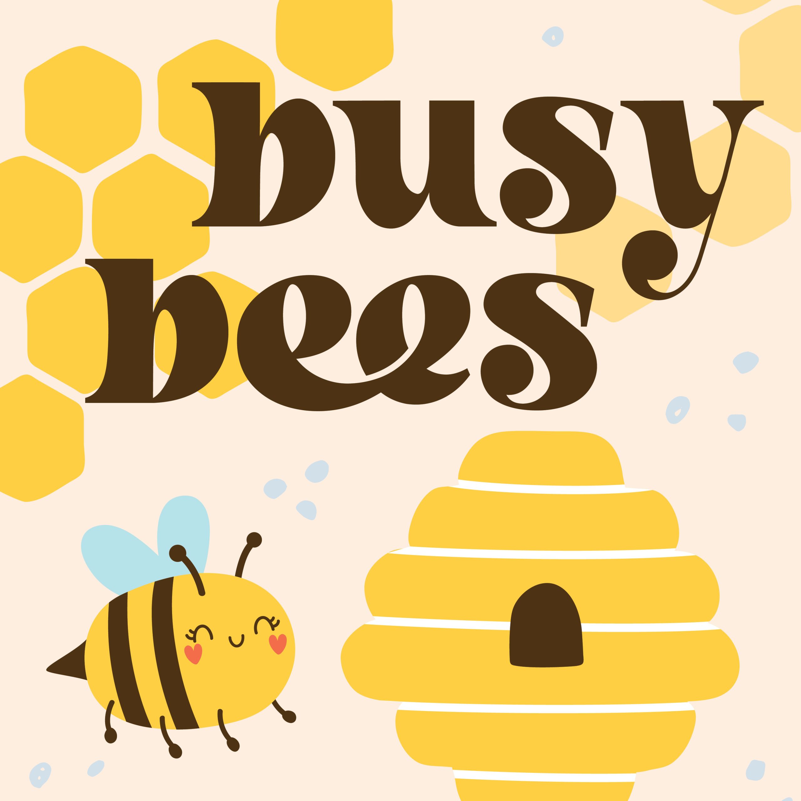 Little Learners: Busy Bees